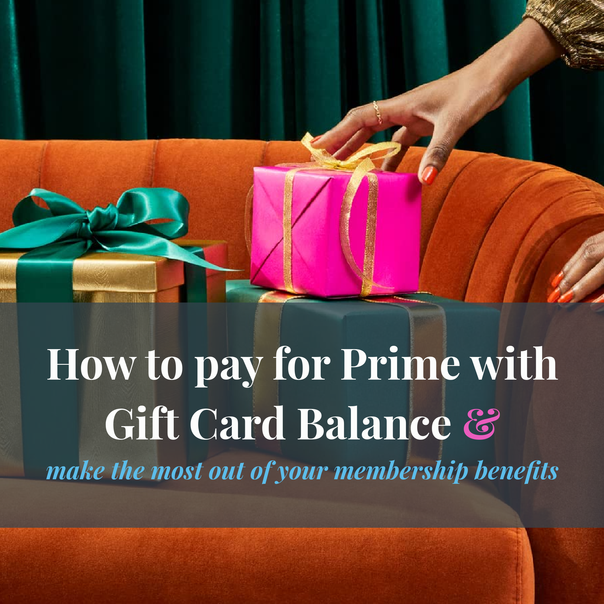 How to pay for Prime with Gift Card Balance and make the most out of your  membership benefits